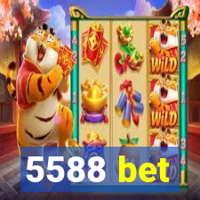 5588 bet